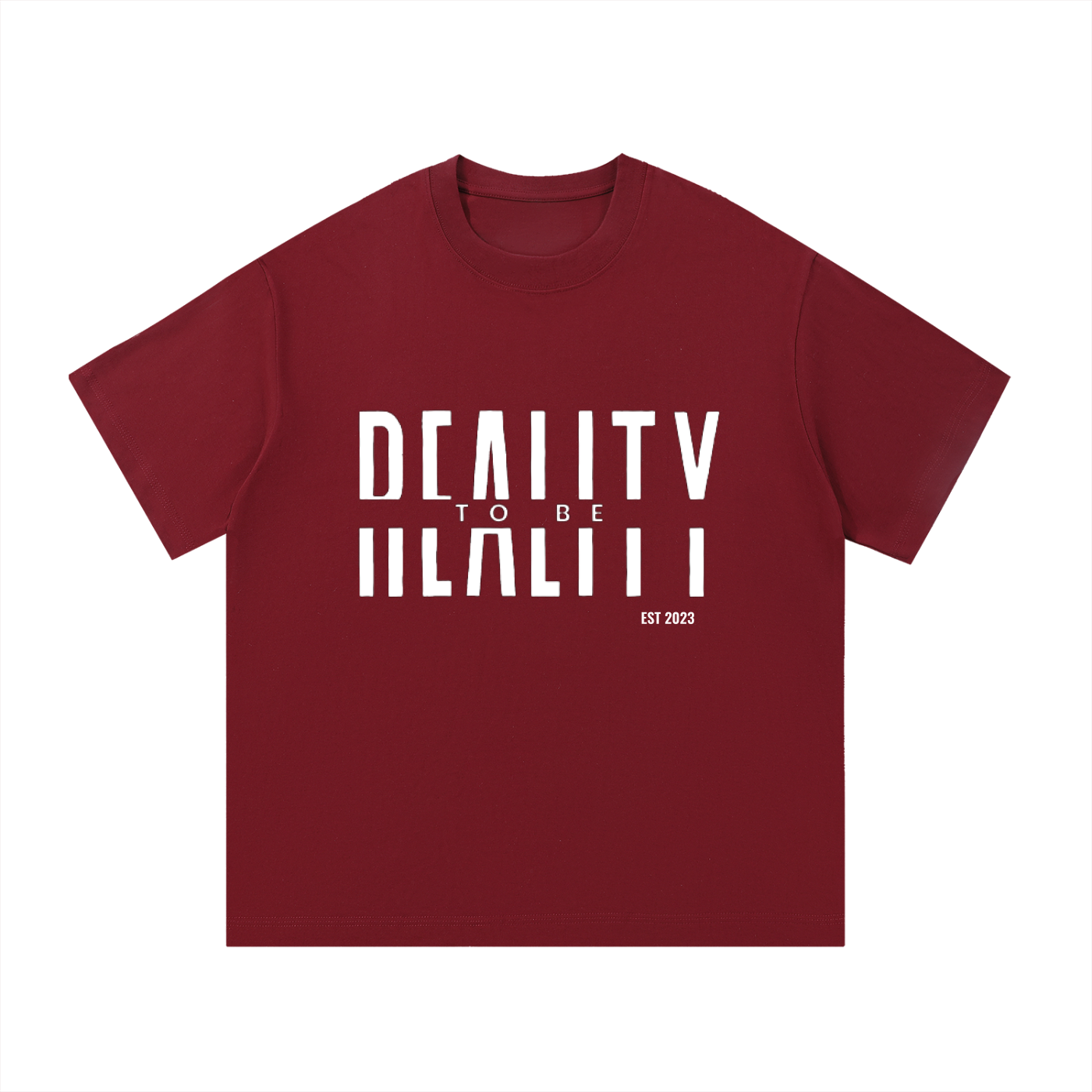 Reality to Be T-Shirt